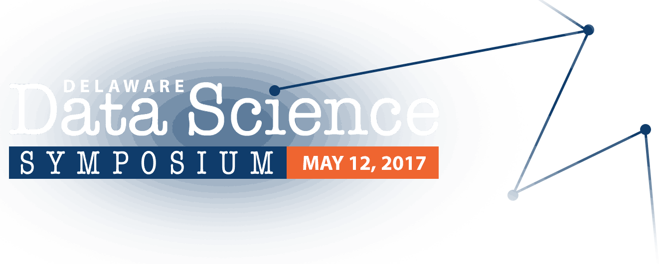 Delaware Data Science Symposium: May 12, 2017