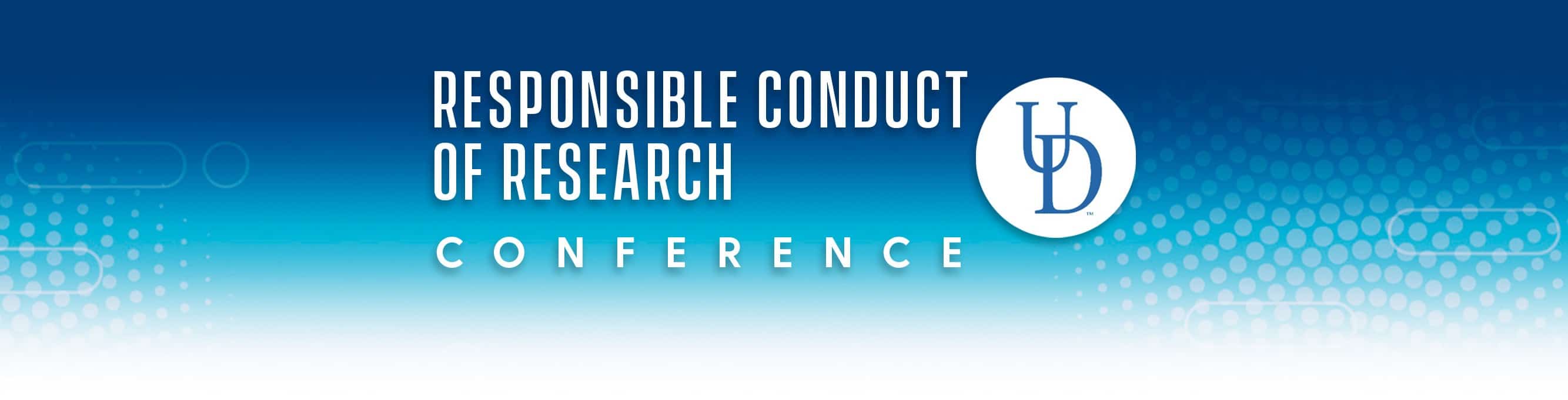 UD Research Office: Responsible Conduct of Research Conference