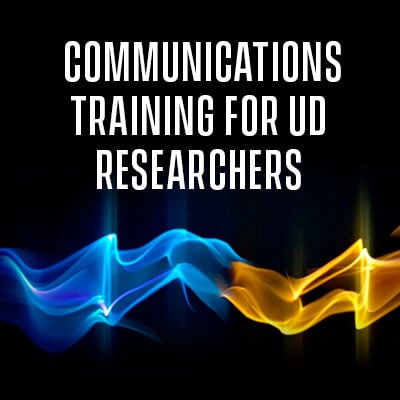 Communications training for UD Researchers